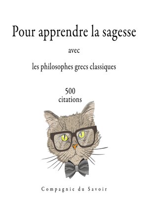 cover image of 500 citations pour apprendre la sagesse avec les philosophes grecs classiques